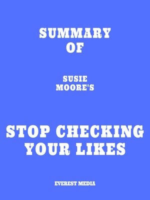 cover image of Summary of Susie Moore's Stop Checking Your Likes